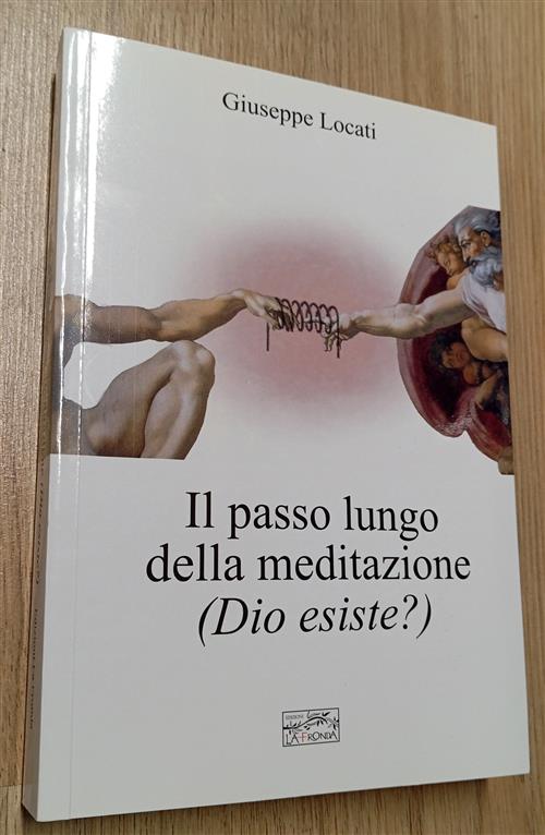 Il Passo Lungo Della Meditazione