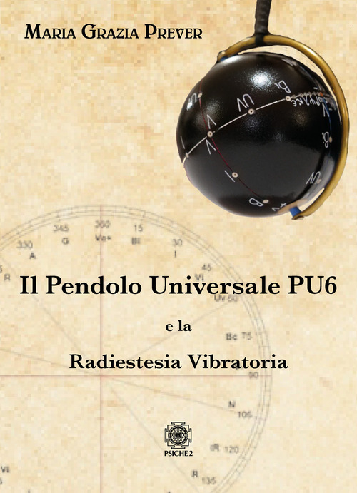 Il Pendolo Universale Pu6 E La Radiestesia Vibratoria