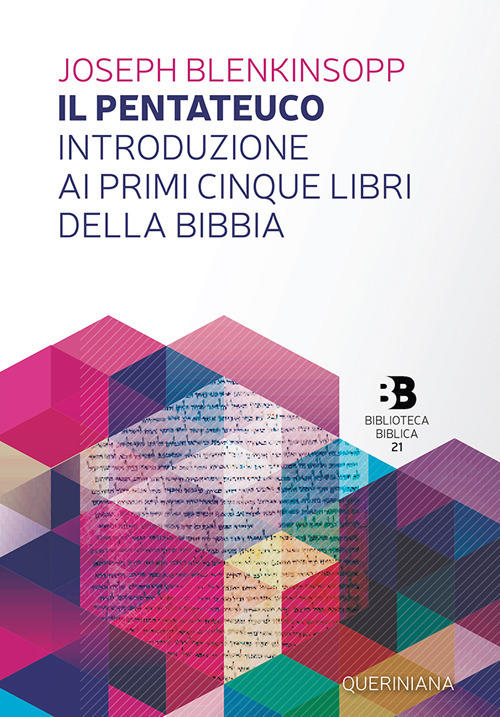 Il Pentateuco. Introduzione Ai Primi Cinque Libri Della Bibbia