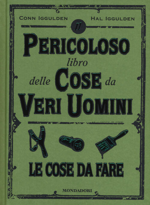 Il Pericoloso Libro Delle Cose Da Veri Uomini. Le Cose …