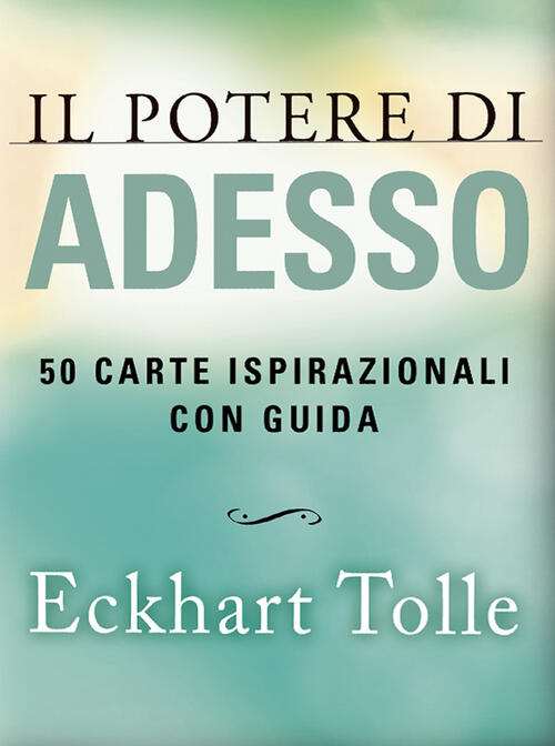 Il Potere Di Adesso. 50 Carte Ispirazionali. Nuova Ediz. Eckhart …