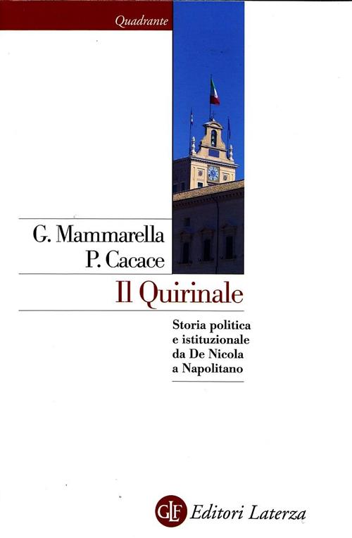 Il Quirinale. Storia Politica E Istituzionale Da De Nicola A …