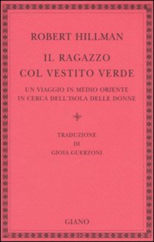 Il Ragazzo Col Vestito Verde. Un Viaggio In Medio Oriente …