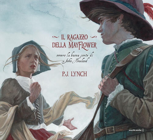 Il Ragazzo Della Mayflower P. J. Lynch Orecchio Acerbo 2025
