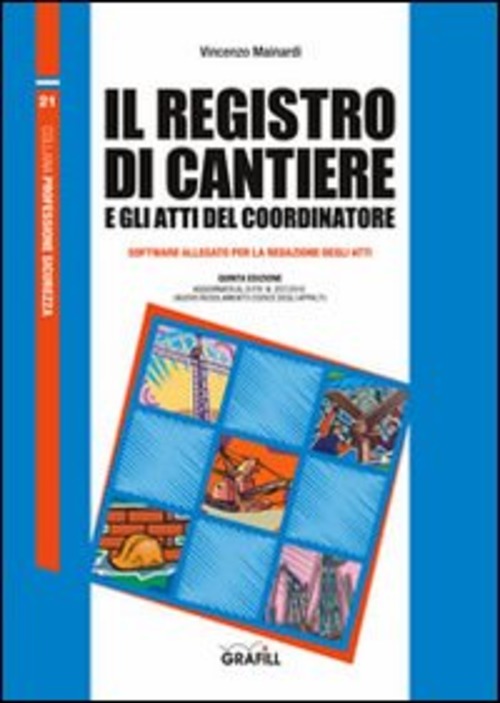 Il Registro Di Cantiere E Gli Atti Del Coordinatore. Con …