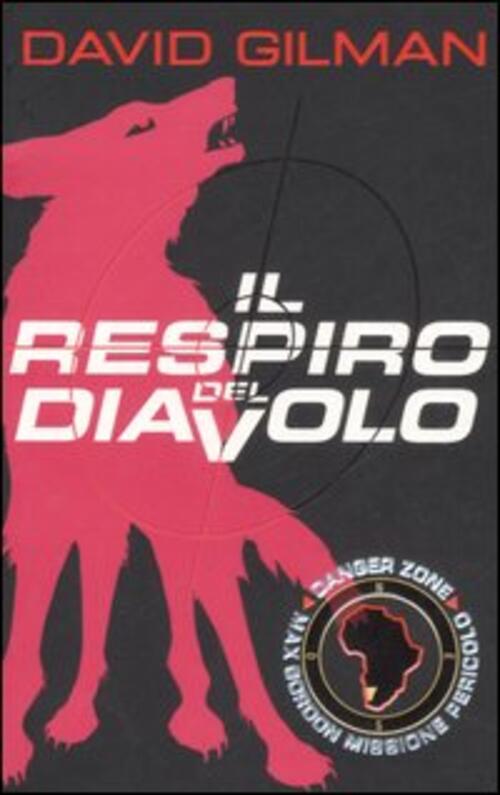 Il Respiro Del Diavolo. Danger Zone