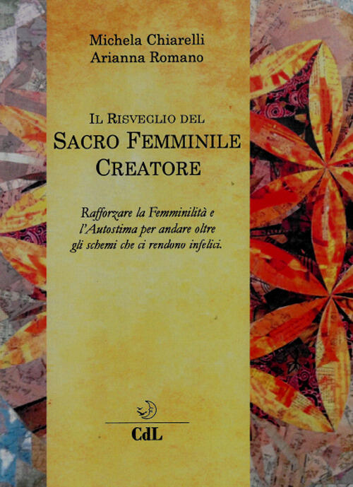 Il Risveglio Del Sacro Femminile Creatore