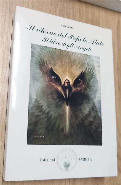 Il Ritorno Del Popolo Alato. Il Libro Degli Angeli