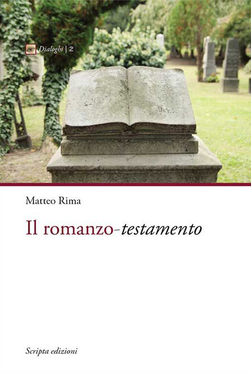 Il Romanzo. Testamento