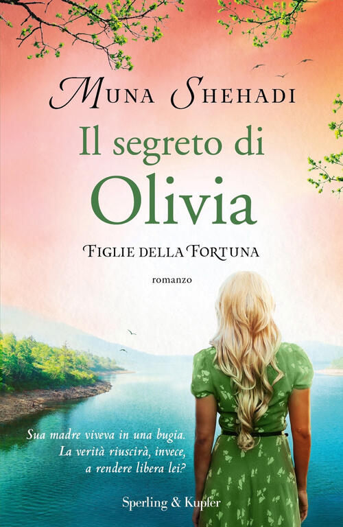 Il Segreto Di Olivia. Figlie Della Fortuna. Vol. 3 Muna …