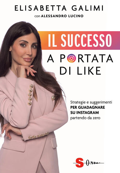 Il Successo A Portata Di Like. Strategie E Suggerimenti Per …