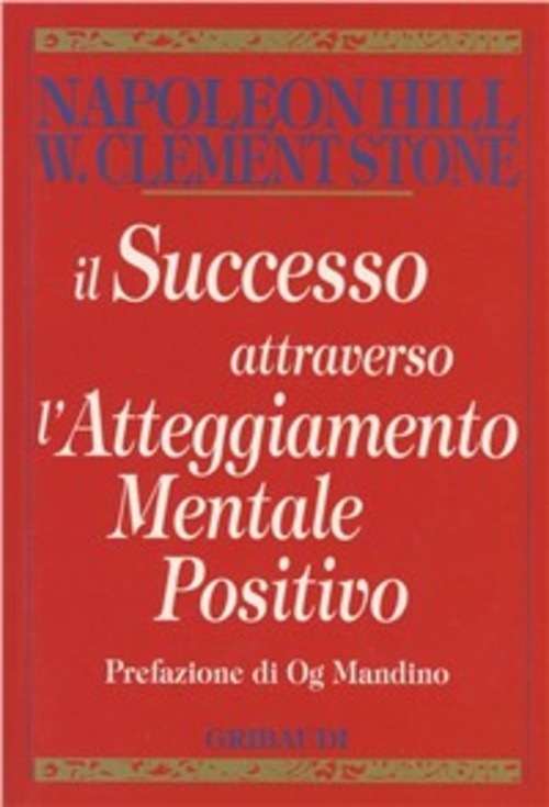 Il Successo Attraverso L'atteggiamento Mentale Positivo