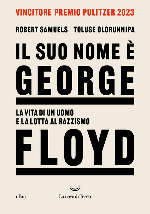 Il Suo Nome E George Floyd. La Vita Di Un …