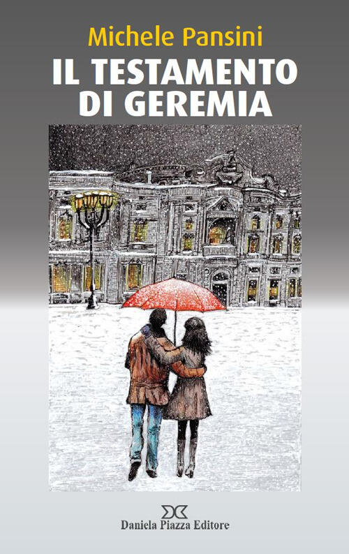 Il Testamento Di Geremia Michele Pansini Daniela Piazza Editore 2022