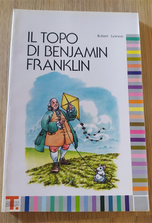 Il Topo Di Benjamin Franklin