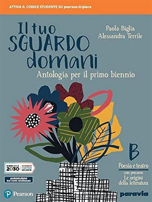 Il Tuo Sguardo Domani. Con Percorso Le Origini Delle Letteratura. …