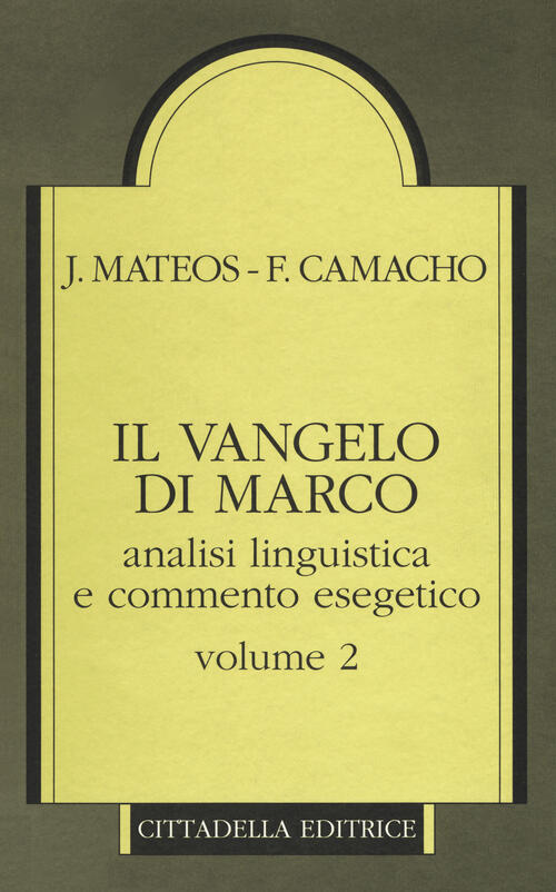 Il Vangelo Di Marco Cittadella 2004