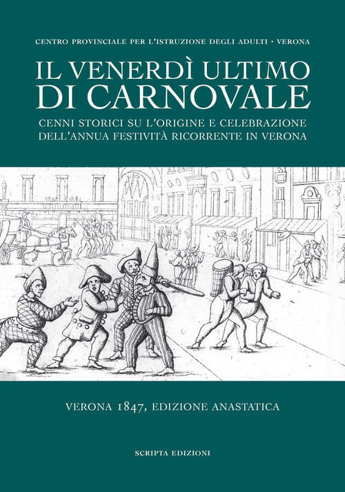 Il Venerdi Ultimo Di Carnovale. Cenni Storici Su L'origine E …