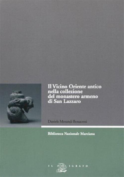 Il Vicino Oriente Antico Nella Collezione Del Monastero Armeno Di …