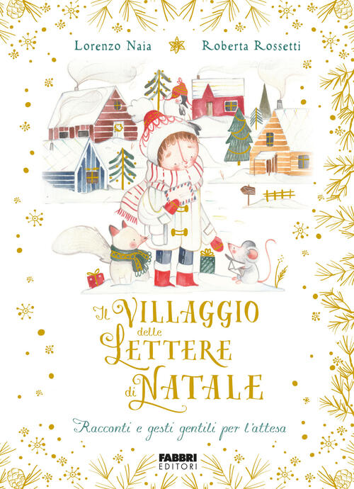 Il Villaggio Delle Lettere Di Natale. Racconti E Gesti Gentili …