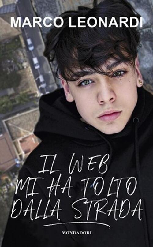 Il Web Mi Ha Tolto Dalla Strada