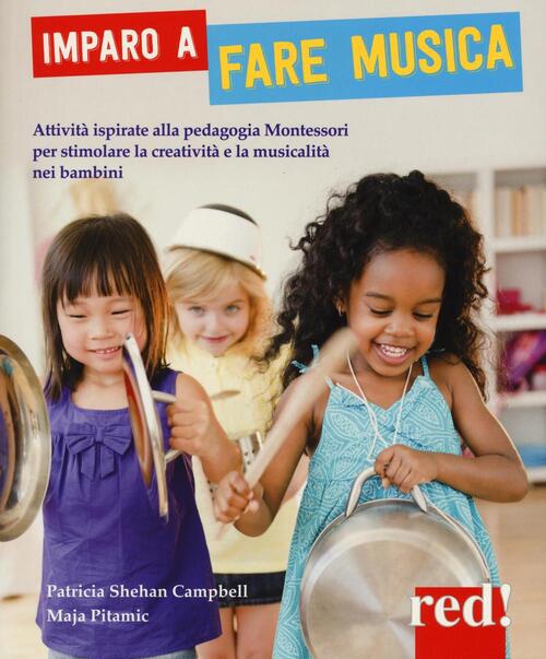 Imparo A Fare Musica. Attivita Ispirate Alla Pedagogia Montessori Per …