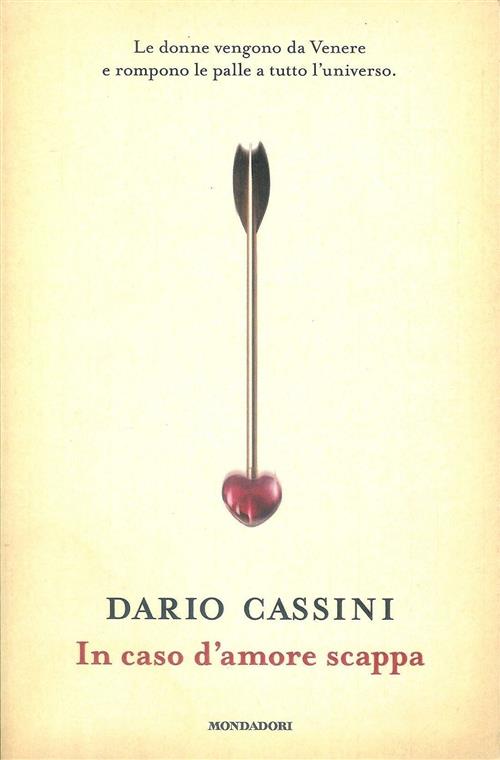 In Caso D'amore Scappa. Le Donne Vengono Da Venere E …
