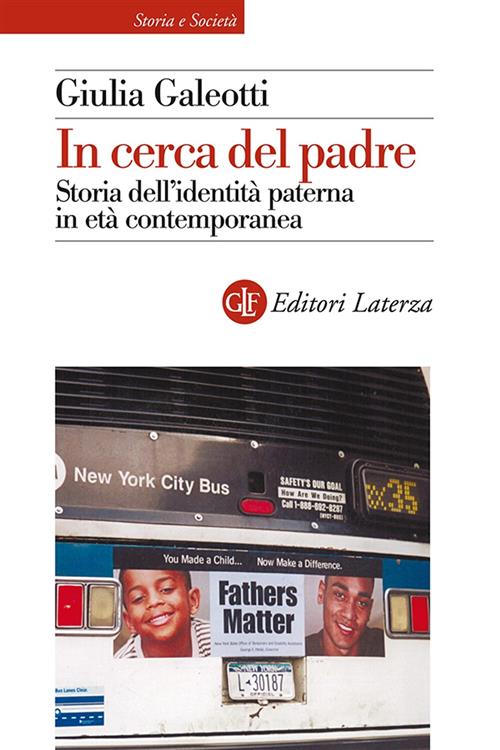 In Cerca Del Padre. Storia Dell'identita Paterna In Eta Contemporanea …