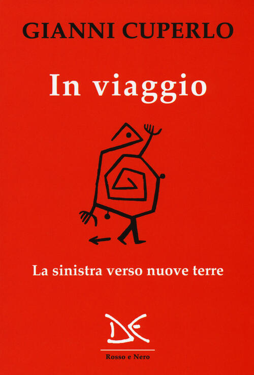In Viaggio. La Sinistra Verso Nuove Terre Gianni Cuperlo Donzelli …