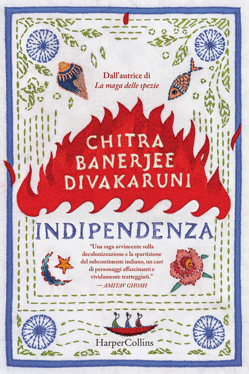 Indipendenza Chitra Banerjee Divakaruni Harpercollins Italia 2024