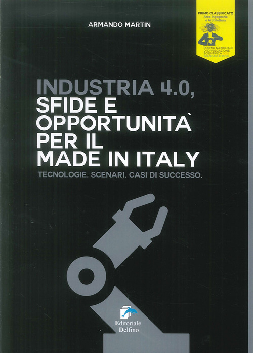 Industria 4.0. Sfide E Opportunita Per Il Made In Italy. …