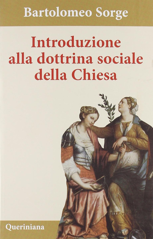 Introduzione Alla Dottrina Sociale Della Chiesa. Nuova Ediz.