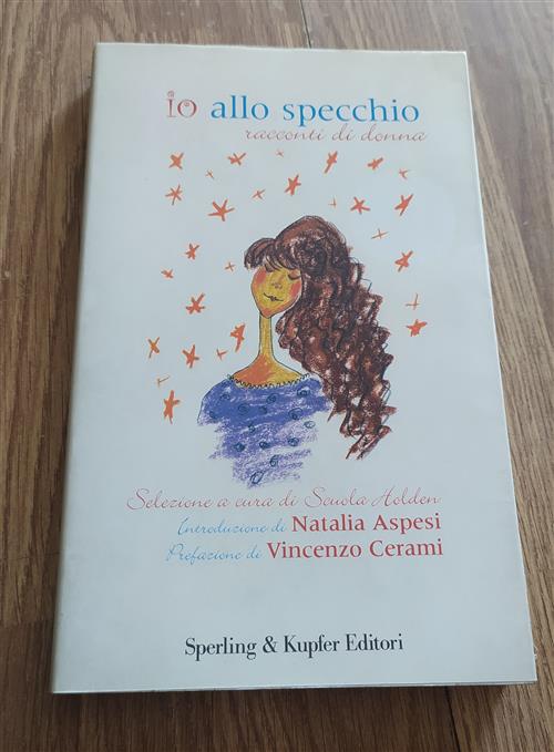 Io Allo Specchio. Racconti Di Donna