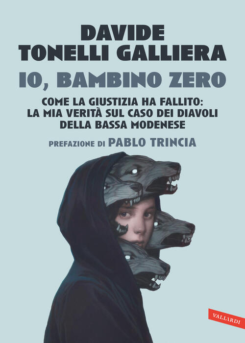 Io, Bambino Zero. Come La Giustizia Ha Fallito: La Mia …