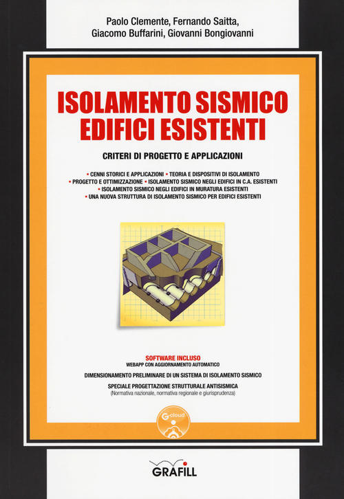 Isolamento Sismico Edifici Esistenti. Criteri Di Progetto E Applicazioni. Con …