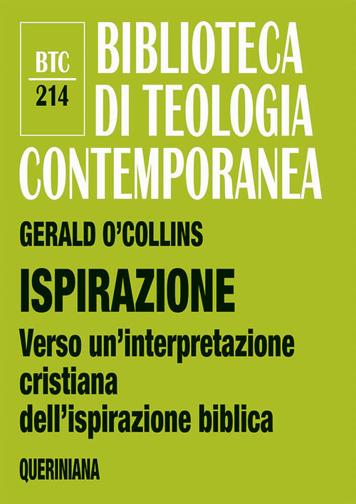 Ispirazione. Verso UnInterpretazione Cristiana DellIspirazione Biblica