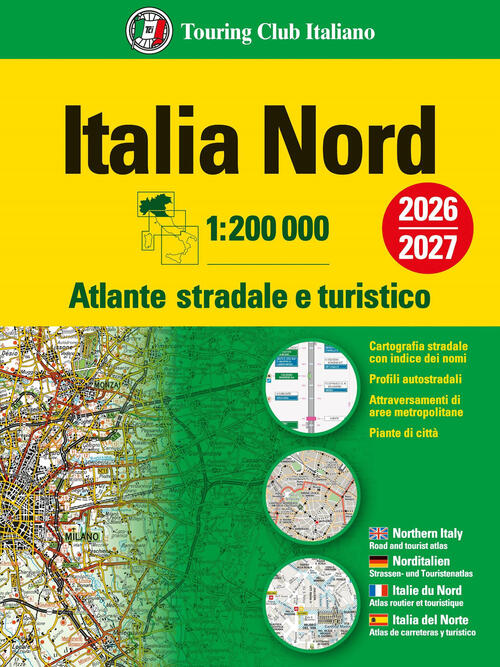 Italia. Atlante Stradale E Turistico 200.000. Nord Touring 2025