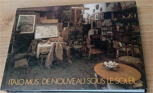 Italo Mus: De Nouveau Sous Le Soleil Musumeci Editore 1988
