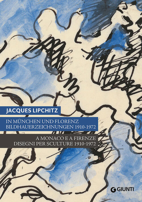 Jacques Lipchitz. A Monaco E A Firenze: Disegni Per Sculture …