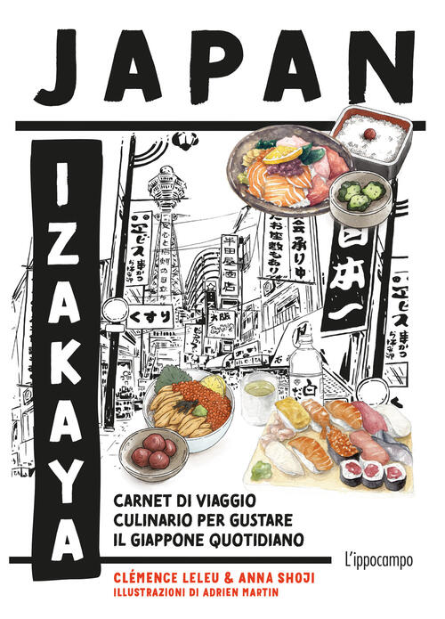 Japan Izakaya. Carnet Di Viaggio Culinario Per Gustare Il Giappone …