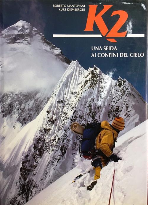 K2. Una Sfida Ai Confini Del Cielo