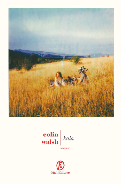 Kala Colin Walsh Fazi 2025