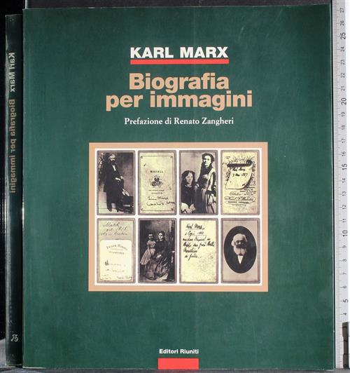 Karl Marx. Biografia Per Immagini
