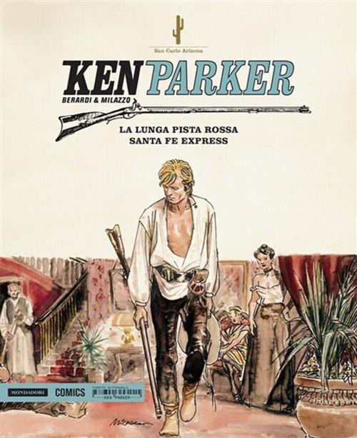 Ken Parker. La Lunga Pista Rossa. Santa Fe Express