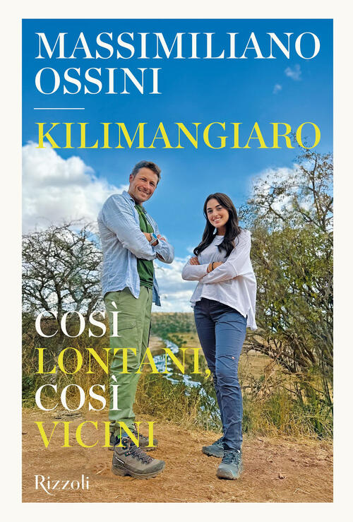 Kilimangiaro. Cosi Lontani, Cosi Vicini