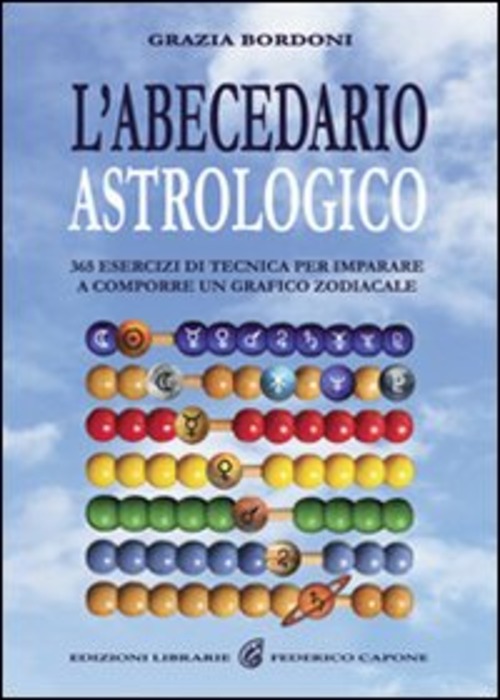 L' Abecedario Astrologico. 365 Esercizi Per Imparare A Comporre Un …