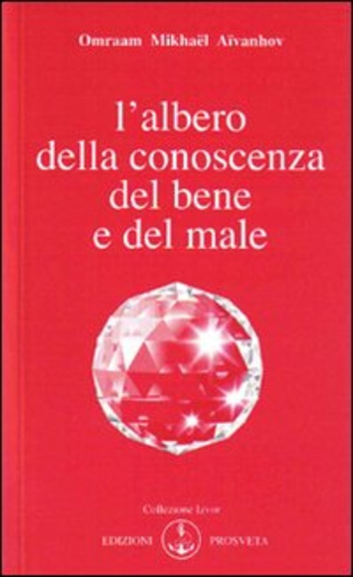 L' Albero Della Conoscenza Del Bene E Del Male Omraam …