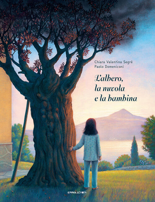 L'albero, La Nuvola E La Bambina Chiara Valentina Segre Camelozampa …