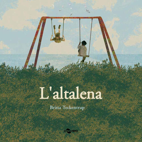 L'altalena. Ediz. A Colori Britta Teckentrup Uovonero 2023