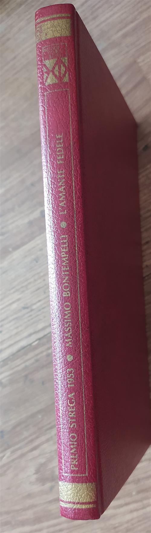 L'amante Fedele. Premio Strega